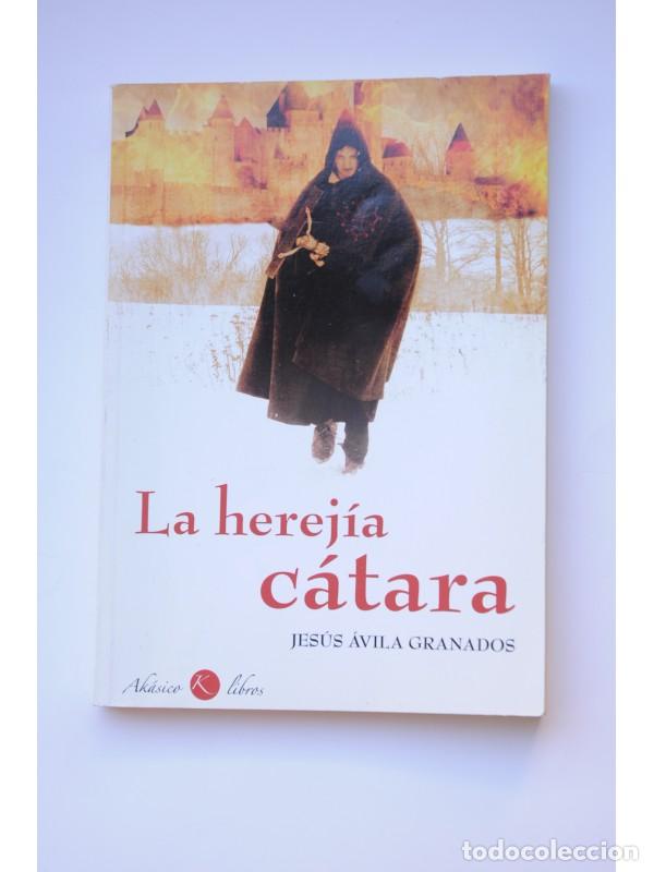 Libros: La herej&iacute;a c&aacute;tara - &Aacute;VILA GRANADOS, Jes&uacute;s - Foto 1