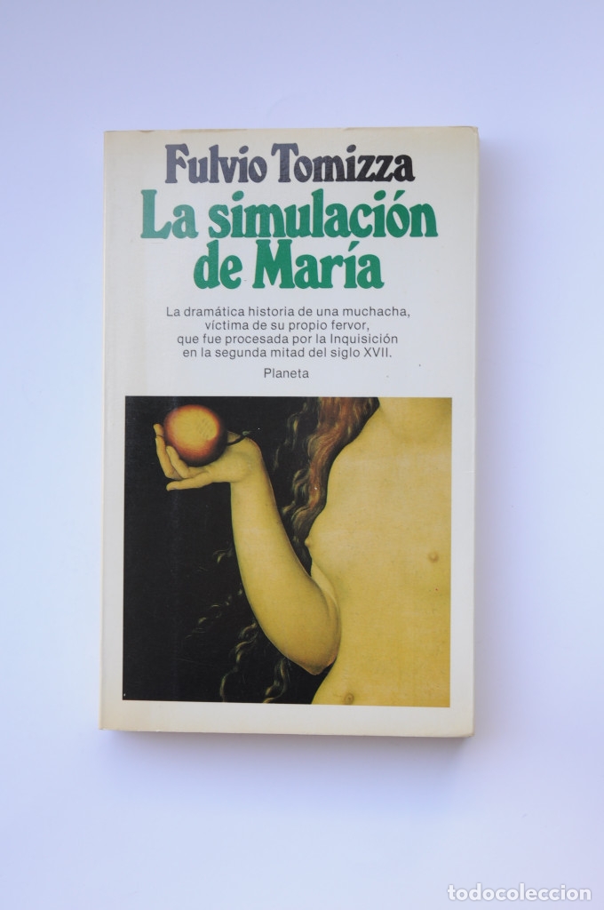 Libros: La simulaci&oacute;n de Mar&iacute;a - TOMIZZA, Fulvio - Foto 1