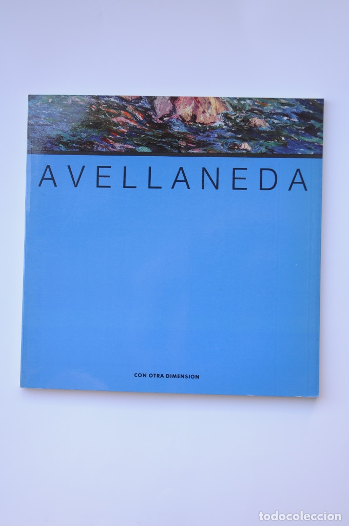 Libros: Avellaneda. Con otra dimensi&oacute;n - AVELLANEDA, Manuel - Foto 2