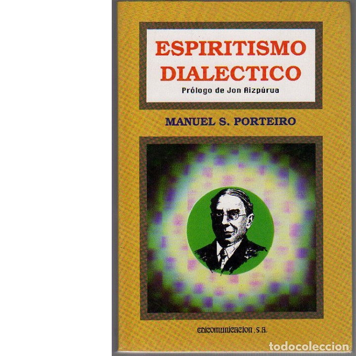 Libros: Espiritismo dial&eacute;ctico (Manuel S. Porteiro). - Foto 1
