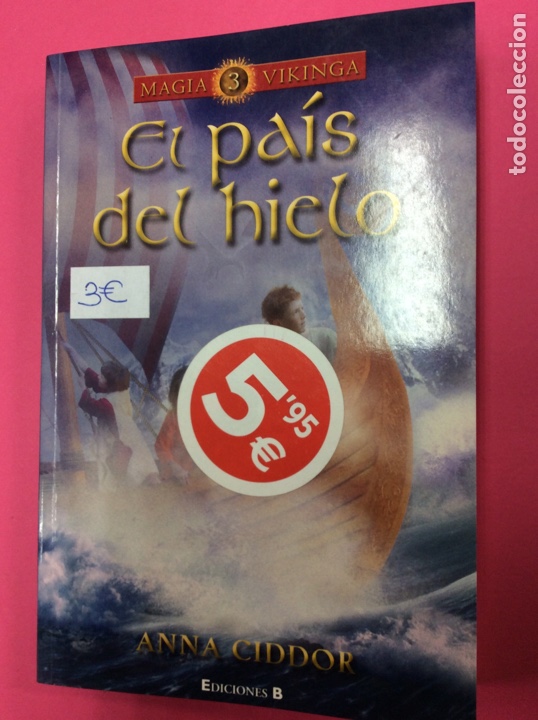 Libros: El pa&igrave;s del chico - Anna Ciddor - Ediciones B 2004 - Foto 1
