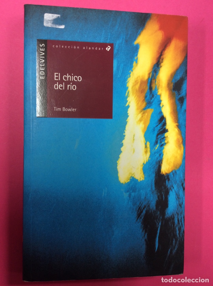 Libros: El chico Del R&iacute;o - Tim Bowler - Edelvives 2008 - Foto 1