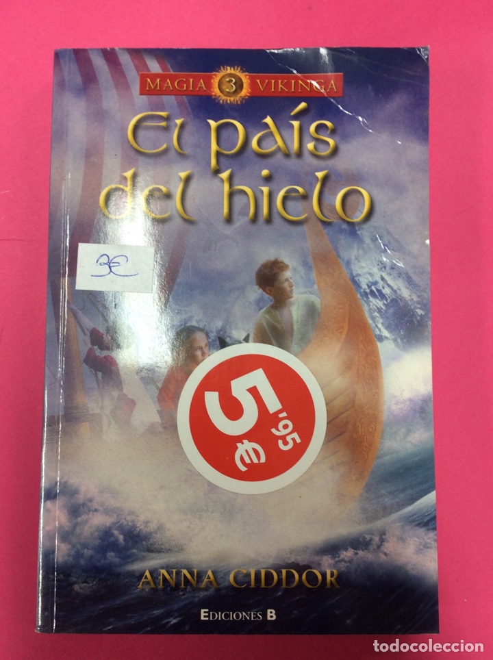 Libros: El pa&iacute;s del chico - Anna Ciddor - Ediciones B 2004 - Foto 1