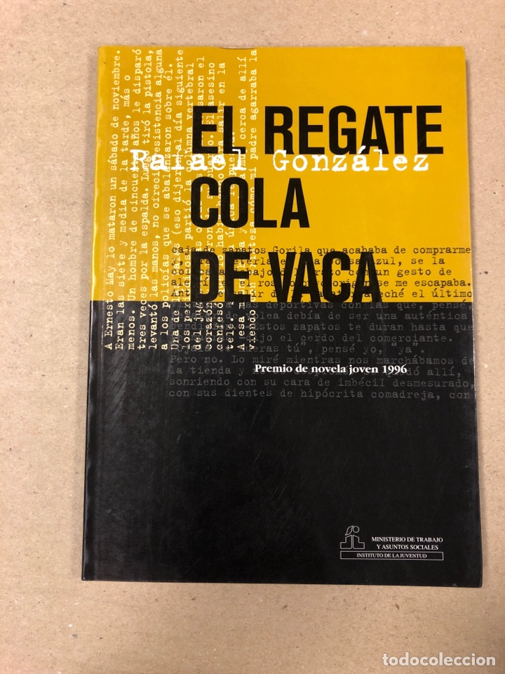 Libros: EL REGATE COLA DE VACA. RAFAEL GONZ&Aacute;LEZ. PREMIO DE NOVELA JOVEN 1996. - Foto 1