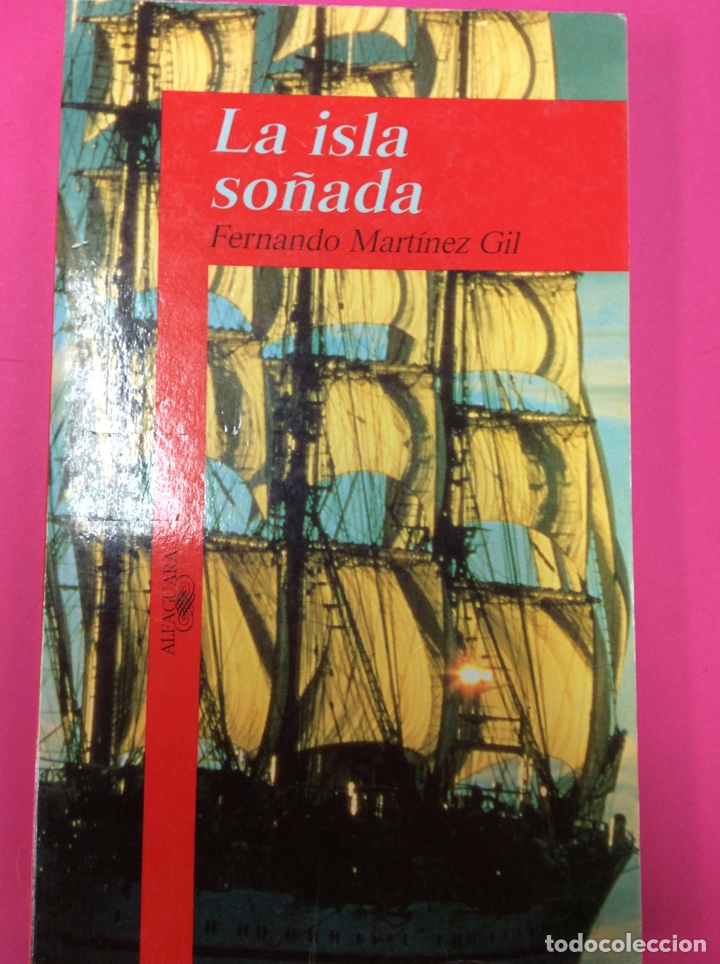 Libros: La isla so&ntilde;ada - Fernando Mart&iacute;nez Gil - Alfaguara - Foto 1