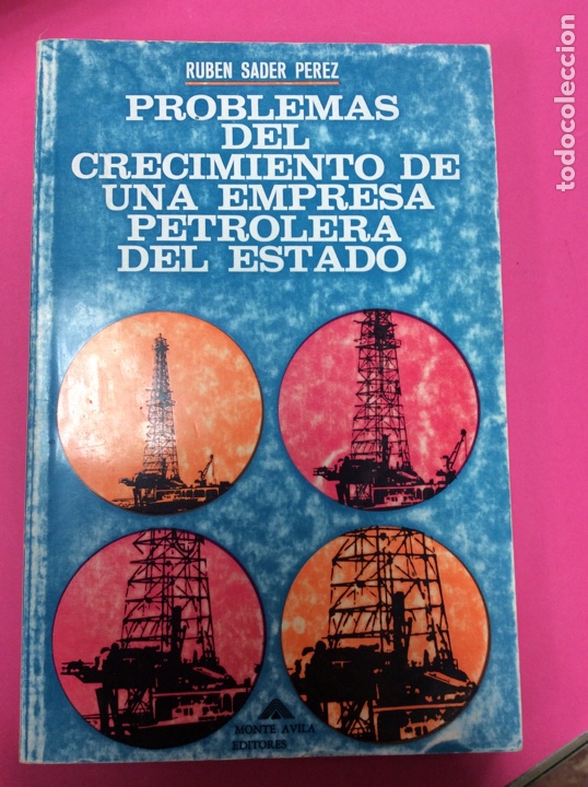 Libri di seconda mano: Problemas del crecimiento de una empresa petrolera del Estado - Rub&eacute;n Sader P&eacute;rez