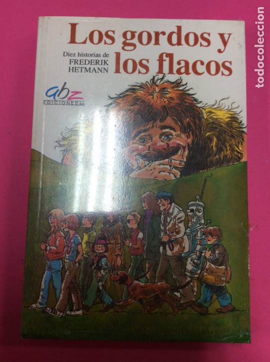Libros: Los gordos y los flacos - Frederik Hetmann- Ediciones abz - Foto 1
