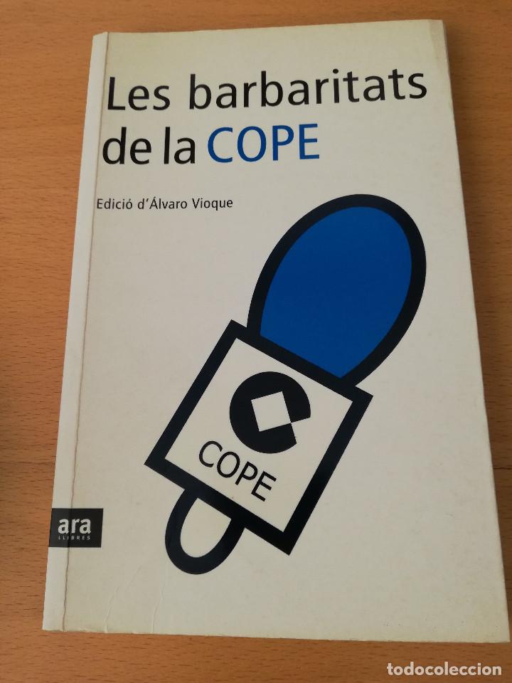 Libros: LES BARBARITATS DE LA COPE (EDICI&Oacute; D&Aacute;LVARO VIOQUE) - Foto 1