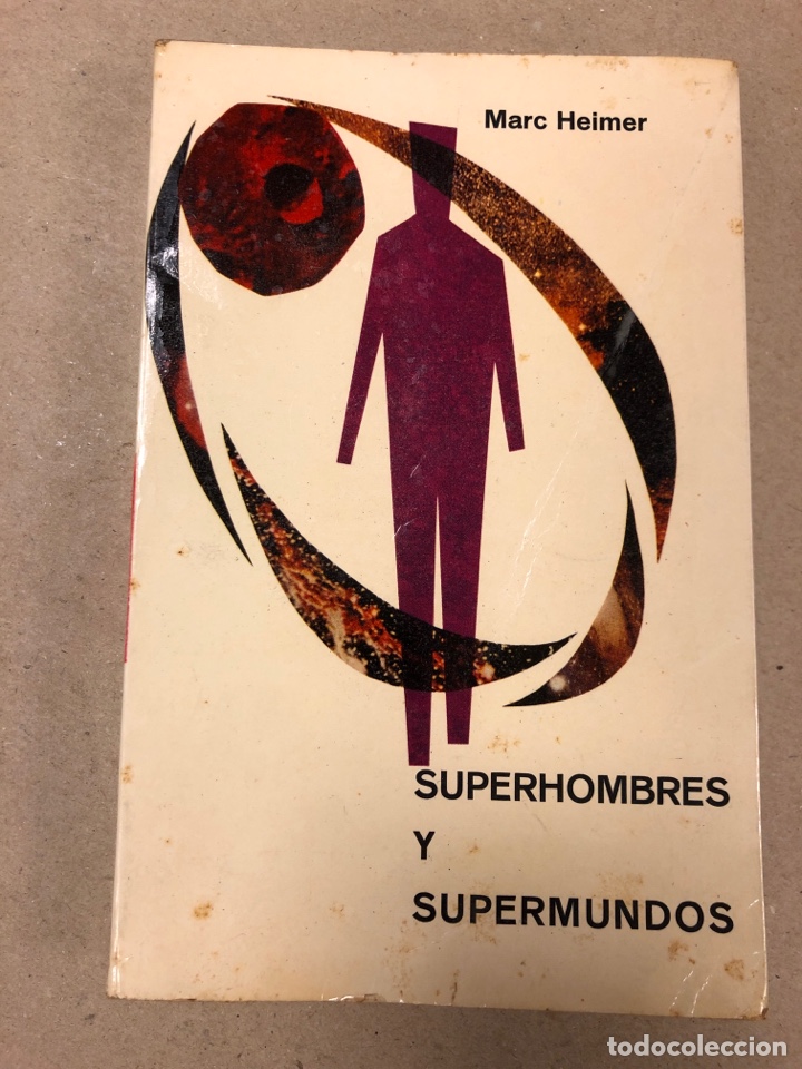 Libros: SUPERHOMBRE Y SUPERMUNDO. MARC HEIMER. EDITORIAL VERGARA 1963. - Foto 1
