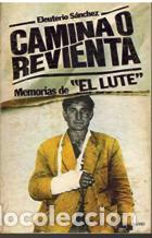 Libros: CAMINA O REVIENTA - ELEUTERIO SANCHEZ - Foto 1