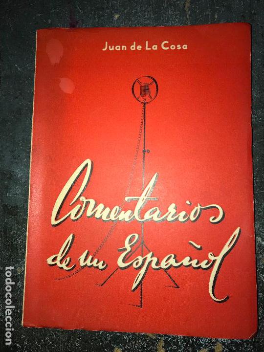 Libros: COMENTARIOS DE UN ESPA&Ntilde;OL. JUAN DE LA COSA. - Foto 1
