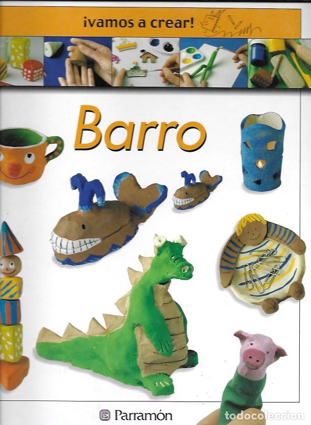 Libros: &iexcl;Vamos a crear! Barro. Parram&oacute;n 2001 - Foto 1