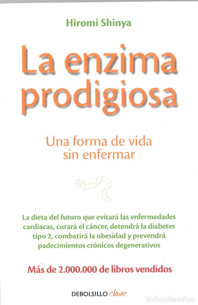 Libros: La enzima prodigiosa. Una forma de vida sin enfermar. 2015 - Foto 1
