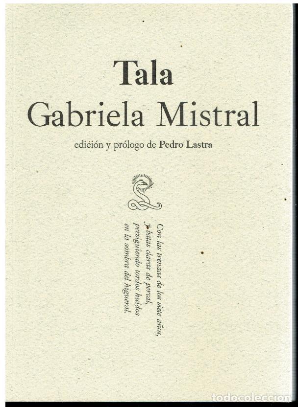 Libros: TALA. Edici&oacute;n y pr&oacute;logo de Pedro Lastra. 1&ordf; edici&oacute;n. - Foto 1