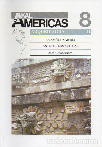 Libri di seconda mano: ARQUEOLOG&Iacute;A II. LA AM&Eacute;RICA MEDIA ANTES DE LOS AZTECAS.
