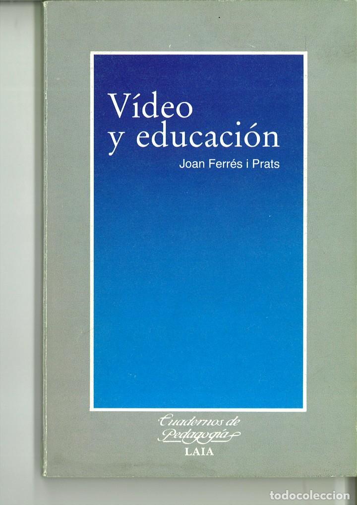 Libros: V&Iacute;DEO Y EDUCACI&Oacute;N. Joan Ferr&eacute;s i Prats - Foto 1