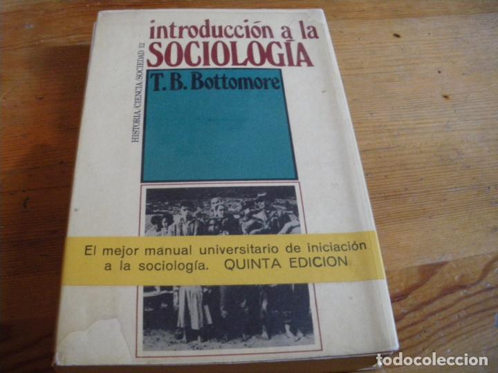 Libros: INTRODUCCION A LA SOCIOLOGIA - T.B. BOTTOMORE - Foto 1