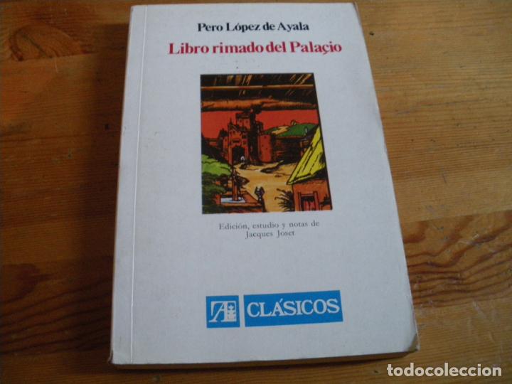 Libros: LIBRO RIMADO DE PALACIO. II - PERO LOPEZ DE AYALA - Foto 1