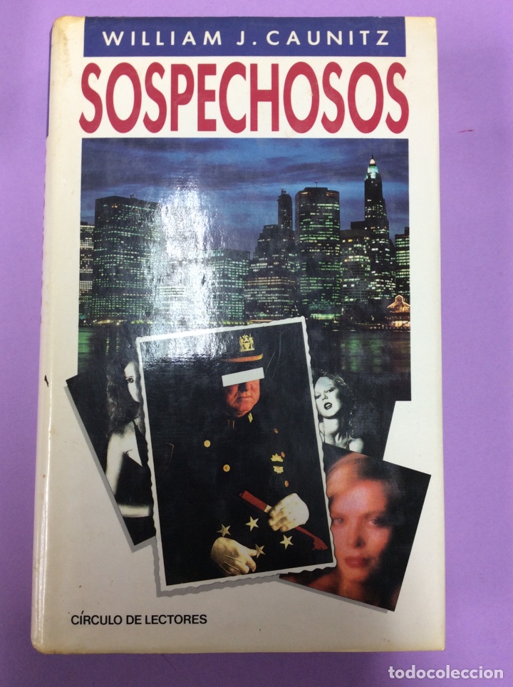 Libros: Sospechosos- William J.Caunitz - C&iacute;rculo de Lectores - Foto 1