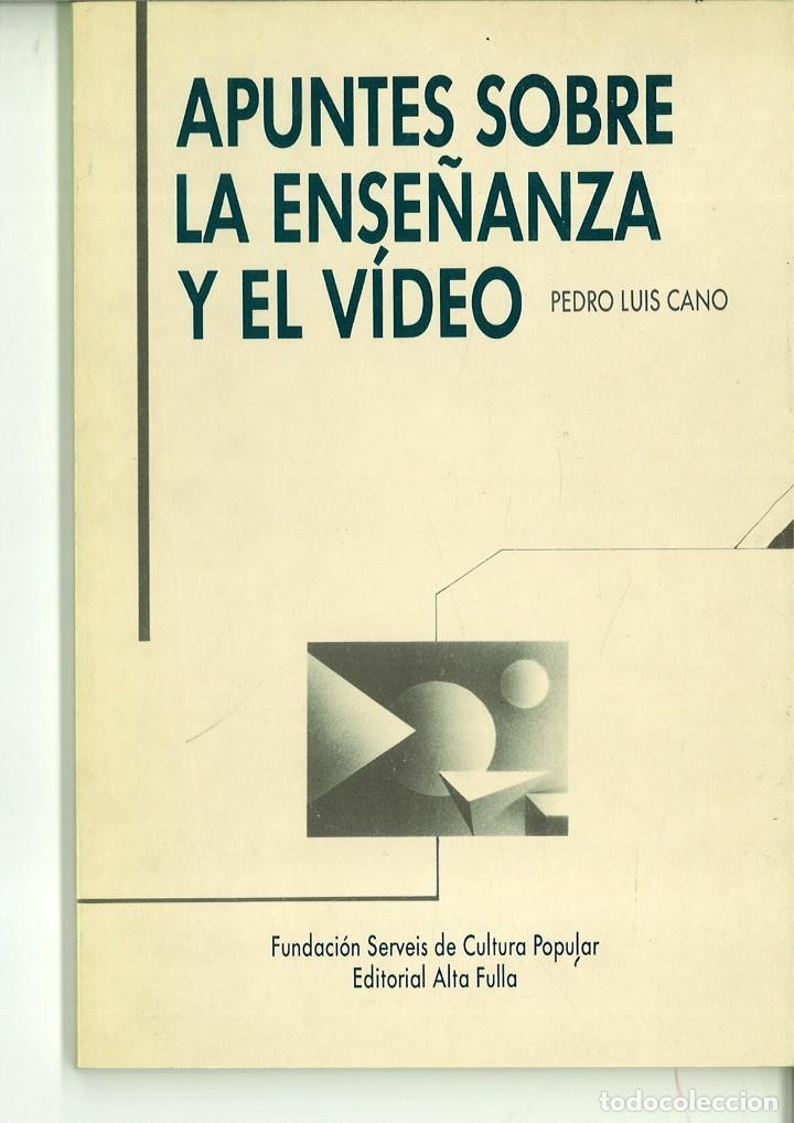 books: APUNTES SOBRE LA ENSE&Ntilde;ANZA Y EL V&Iacute;DEO. Pedro Luis Cano