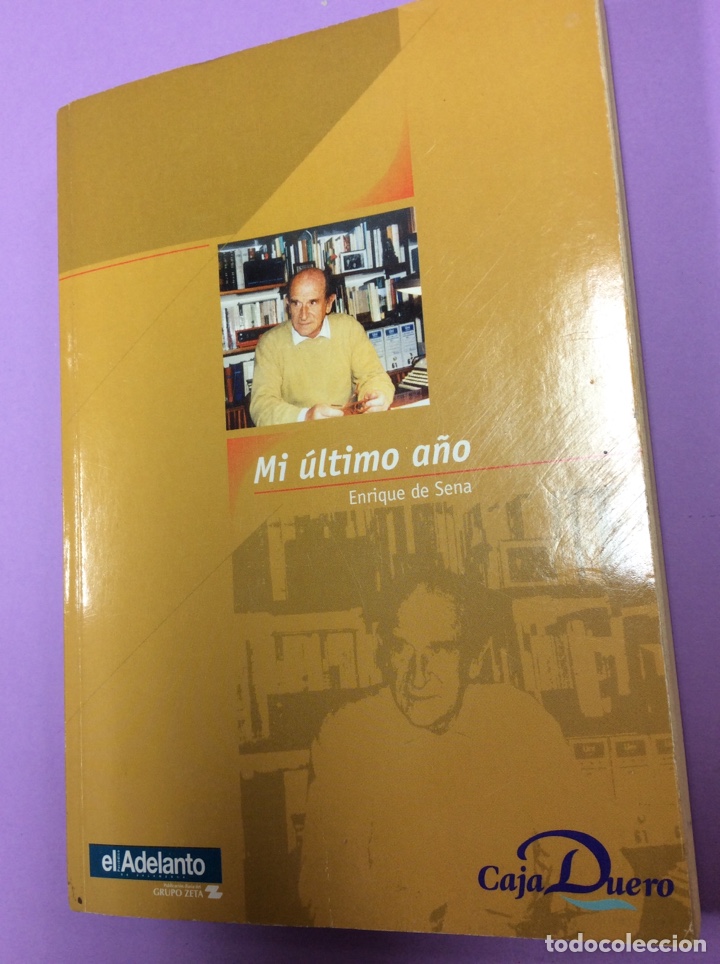 Libros: Mi &uacute;ltimo a&ntilde;o - Enrique de Sena - El Adelant&oacute; - Foto 1