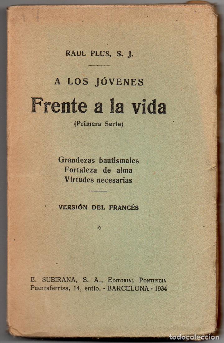 Libros: A LOS J&Oacute;VENES FRENTE A LA VIDA - PLUS, Raul - Foto 1
