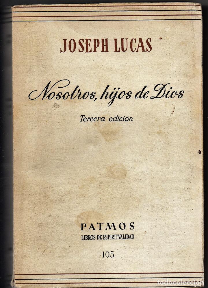 Libros: NOSOTROS, HIJOS DE DIOS - LUCAS, Joseph - Foto 1