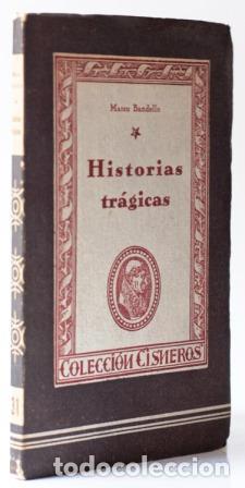 Libros: HISTORIAS TR&Aacute;GICAS - BANDELLO, Mateo - Foto 1