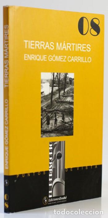 Libros: TIERRAS M&Aacute;RTIRES - G&Oacute;MEZ CARRILLO, Enrique - Foto 1