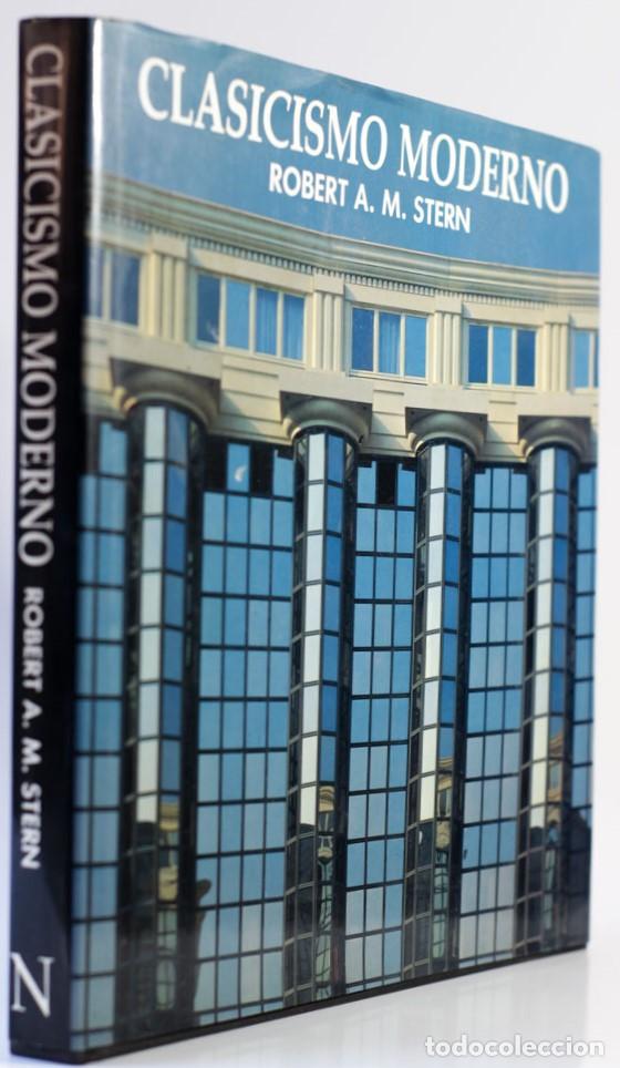 Libros: CLASICISMO MODERNO - A. M. STERN, Robert - Foto 1