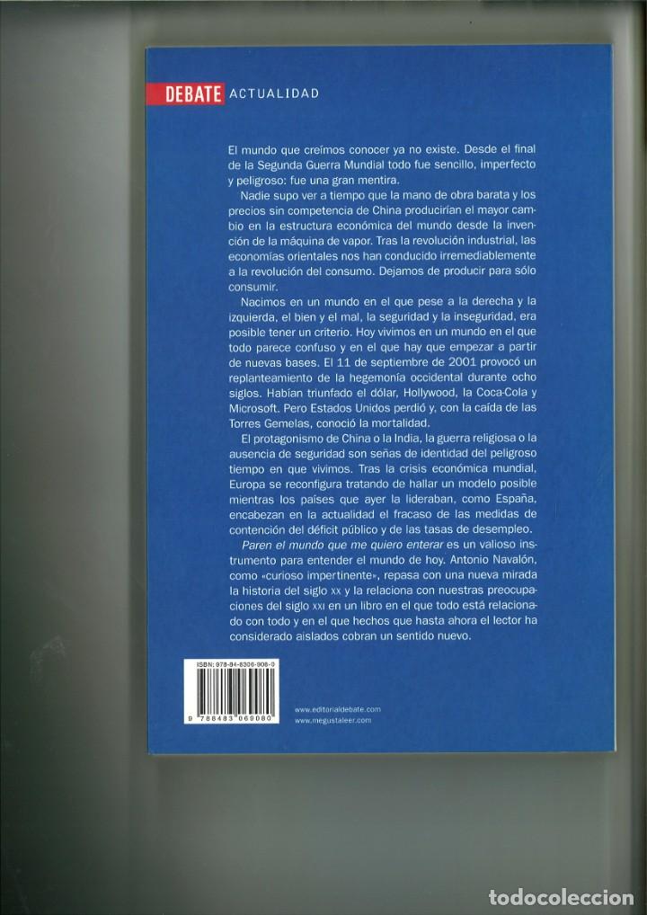 Libros: PAREN EL MUNDO QUE ME QUIERO ENTERAR. Antonio Naval&oacute;n - Foto 2
