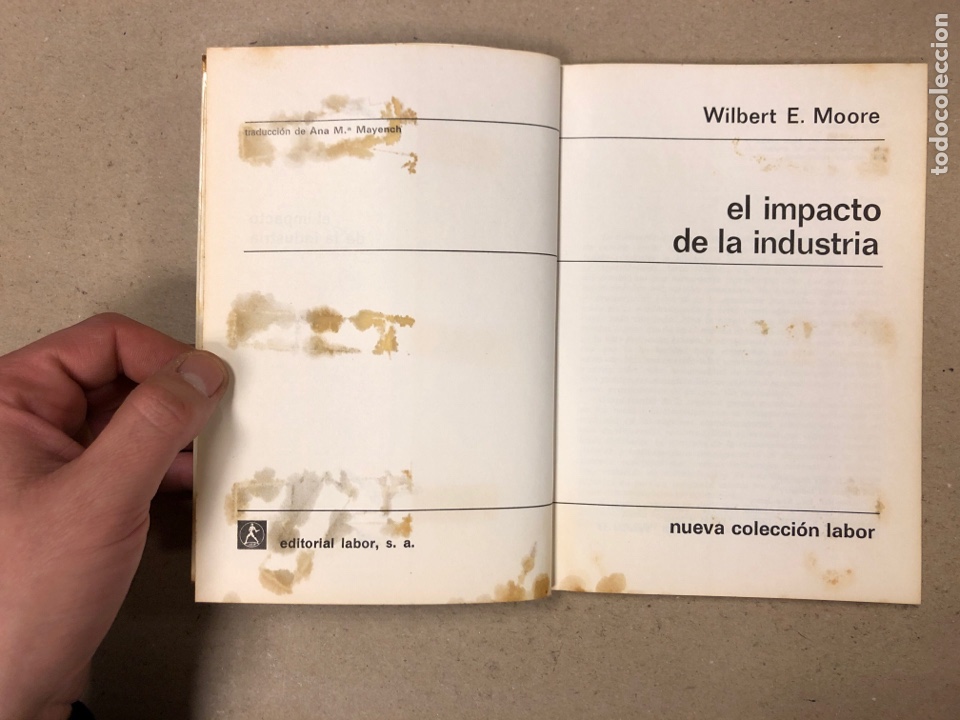 Libros: EL IMPACTO DE LA INDUSTRIA. WILBERT E. MOORE. EDITORIAL LABOR 1971. - Foto 2