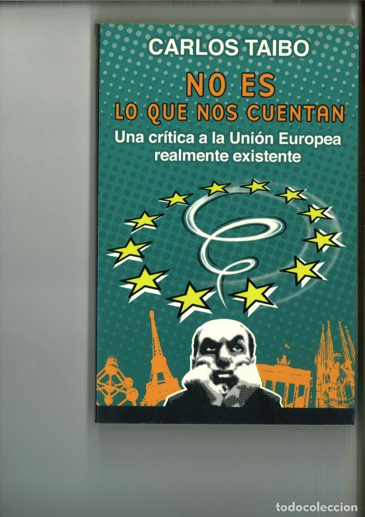 Libros: NO ES LO QUE NOS CUENTAN. Carlos Taibo - Foto 1