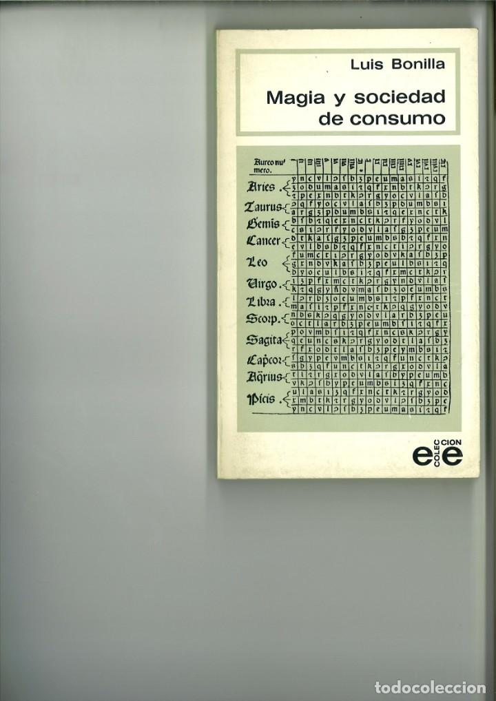 Libros: MAGIA Y SOCIEDAD DE CONSUMO. Luis Bonilla - Foto 1
