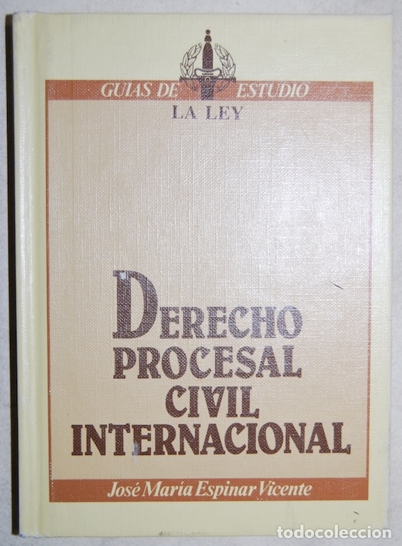 B&uuml;cher: DERECHO PROCESAL CIVIL INTERNACIONAL - ESPINAR VICENTE, Jos&eacute; Mar&iacute;a