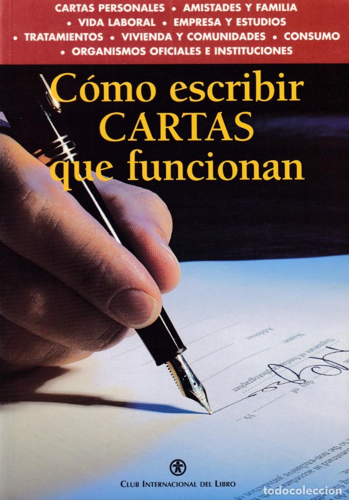 Libros: C&Oacute;MO ESCRIBIR CARTAS QUE FUNCIONAN - CLUB INTERNACIONAL DEL LIBRO 2001 - Foto 1