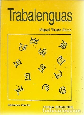 Libros: TRABALENGUAS MIGUEL TIRADO ZARCO PEREA EDICIONES - Foto 1