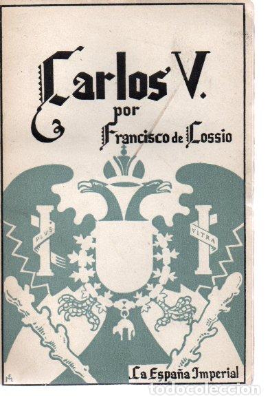 Libros: LA ESPA&Ntilde;A IMPERIAL. CARLOS V. - COSSIO, Francisco de. - Foto 1