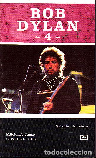 Libros: BOB DYLAN. 4. - ESCUDERO, Vicente. - Foto 1