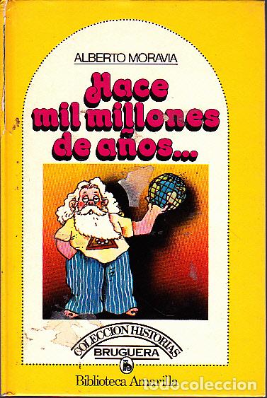 Libros: HACE MIL MILLONES DE A&Ntilde;OS � - MORAVIA, Alberto. - Foto 1