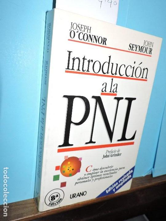 Libros: Introducci&oacute;n a la Programaci&oacute;n neuroling&uuml;&iacute;stica. OCONNOR, Joseph; SEYMOUR, John. Ed. Urano - Foto 1