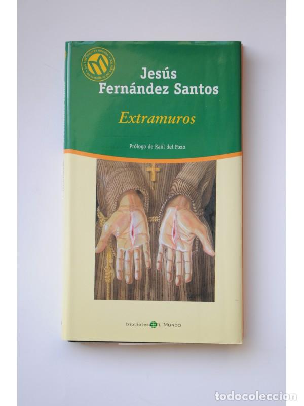 Libros: Extramuros - FERN&Aacute;NDEZ SANTOS, Jes&uacute;s - Foto 1