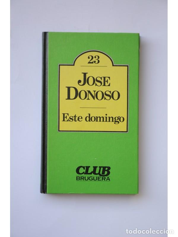 Libros: Este domingo - DONOSO, Jos&eacute; - Foto 1