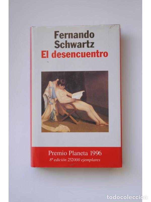 Libros: El desencuentro - SCHWARTZ, Fernando - Foto 1