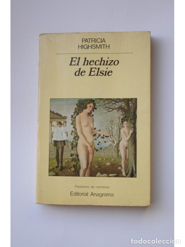 Libros: El hechizo de Elsie - HIGHSMITH, Patricia - Foto 1