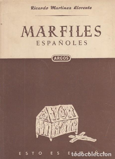 Libros: Marfiles Espa&ntilde;oles - Mart&iacute;nez Llorente, Ricado - Foto 1