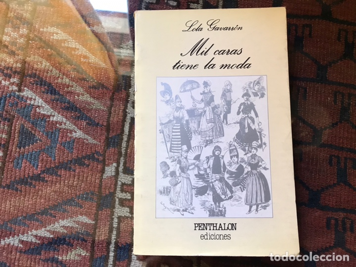 Libros: Mil caras tiene la moda. Lola Gavarron - Foto 1