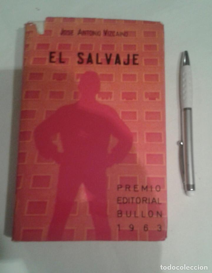 Libros: EL SALVAJE. Jose Antonio Vizcaino - Foto 1
