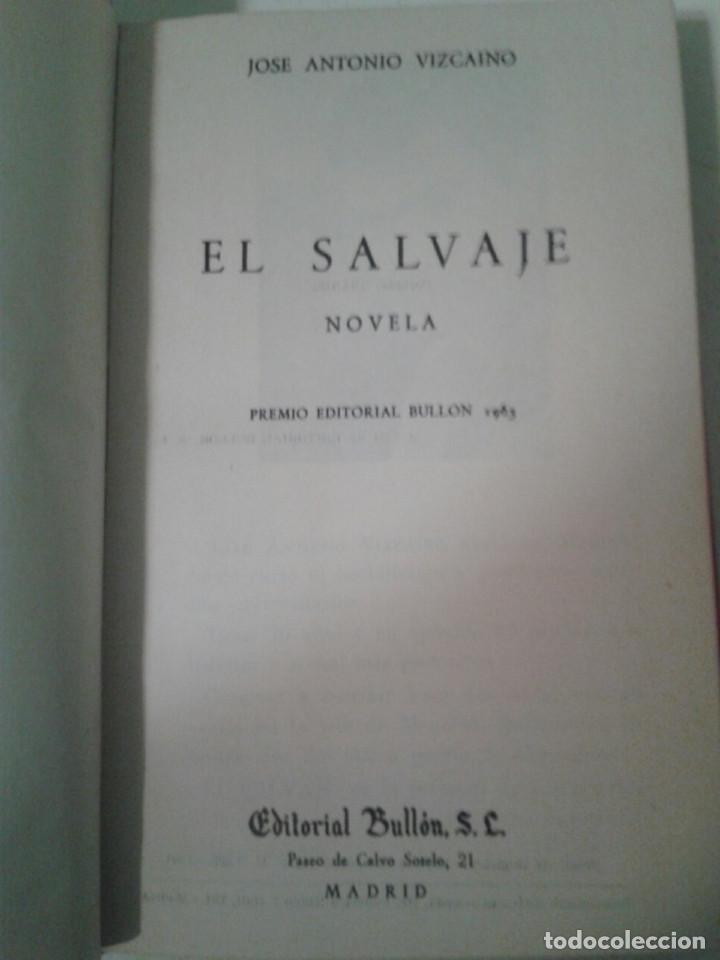 Libros: EL SALVAJE. Jose Antonio Vizcaino - Foto 3