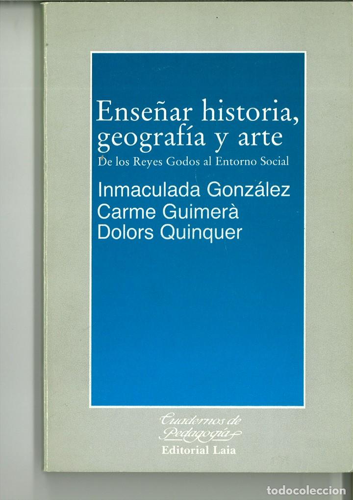 B&uuml;cher: ENSE&Ntilde;AR HISTORIA, GEOGRAF&Iacute;A Y ARTE. DE LOS REYES GODOS AL ENTORNO SOCIAL. I. Gonz&aacute;lez